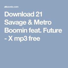 21 savage feel it free mp3 download songs